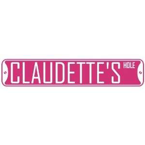   CLAUDETTE HOLE  STREET SIGN