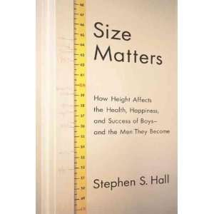  Size Matters Stephen S. Hall Books