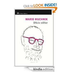 Oficio editor (Personalia) (Spanish Edition) Muchnik Mario  
