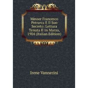   Tenuta Il 16 Marzo, 1904 (Italian Edition) Irene Vannerini Books