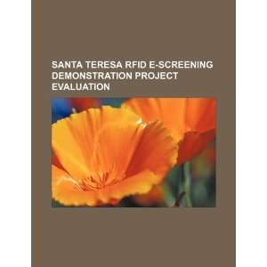  Santa Teresa RFID e screening demonstration project 