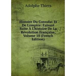   FranÃ§aise, Volume 18 (French Edition) Adolphe Thiers Books