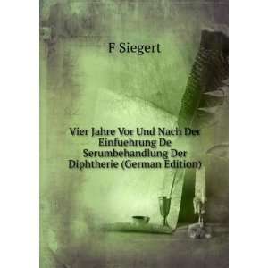   Der Diphtherie (German Edition) (9785874195311) F Siegert Books