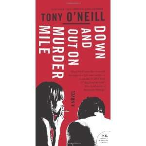   Out on Murder Mile A Novel (P.S.) [Paperback] Tony ONeill Books