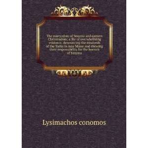   responsibility for the horrors of Smyrna Lysimachos conomos Books