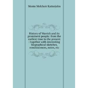  History of Warrick and its prominent people from the 