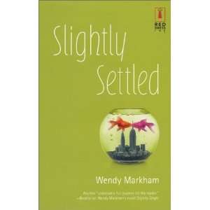  Slightly Settled [Paperback] Wendy Markham Books