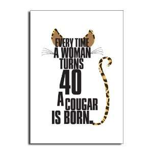  Cougar   Damn Funny Everytime Birthday Greeting Card 