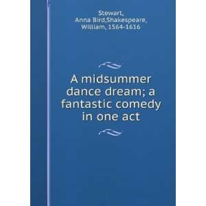   comedy in one act, Anna Bird. Shakespeare, William, Stewart Books
