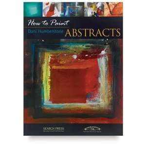  How To Paint Series   How to Paint Abstracts, 64 pages 