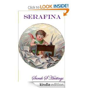 Serafina (The Serafina Chronicles) Sarah Hastings  Kindle 