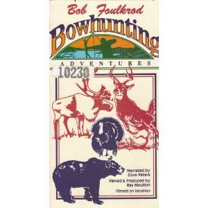  Bob Foulkrod Bowhunting [VHS Tape] 