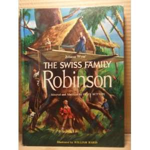    The Swiss Family Robinson Johann Wyss, William Barss Books