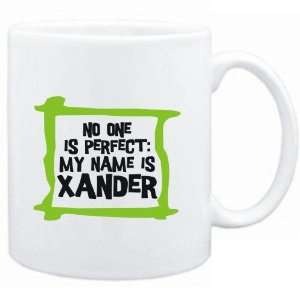   No one is perfect My name is Xander  Male Names