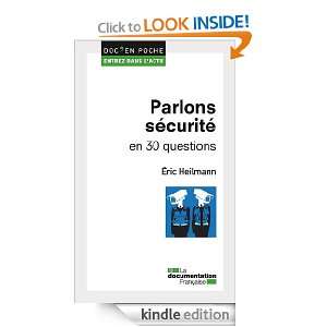 Parlons sécurité en 30 questions (French Edition) Eric Heilmann 