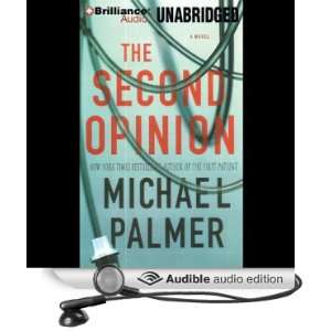  The Second Opinion (Audible Audio Edition) Michael Palmer 