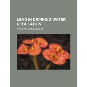  Lead in drinking water regulation public education 