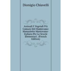   Per Le Scuole Elementari . (French Edition) Dionigio Chiavelli Books