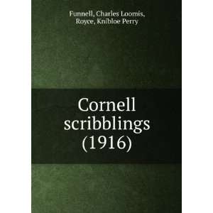  Cornell scribblings (1916) (9781275291393) Charles Loomis 