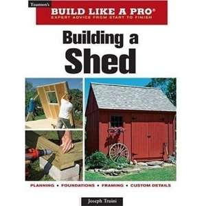  Building a Shed (Tauntons Build Like a Pro)  N/A  Books