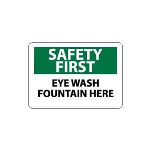  OSHA SAFETY FIRST Eye Wash Fountain Here Safety Sign 