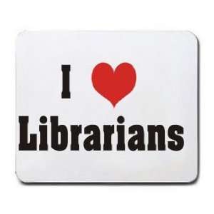  I Love/Heart Librarians Mousepad