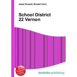  School District 22 Vernon Ronald Cohn Jesse Russell 