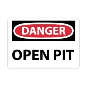 D6 to 109RB   Danger, Open Pit, 10 X 14, .050 Rigid Plastic  