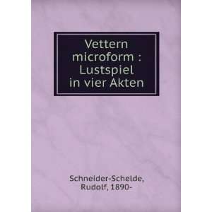   in vier Akten Rudolf, 1890  Schneider Schelde  Books