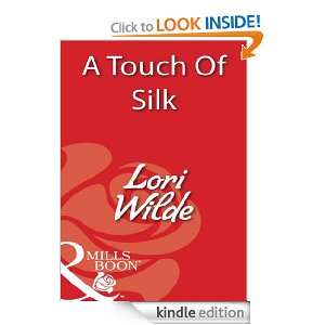 Touch Of Silk Lori Wilde  Kindle Store