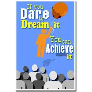  If You Dare to Dream It You Can Achieve It   Classroom 