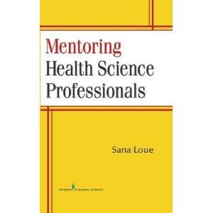   Science Professionals [Hardcover] Dr. Sana Loue JD PhD MPH Books