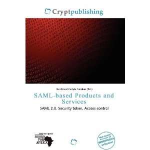  SAML based Products and Services (9786200941145) Hardmod 
