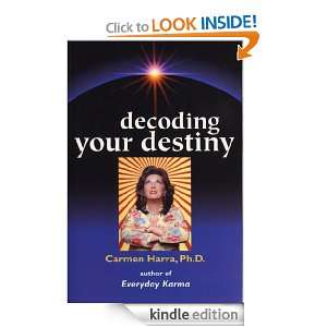 Decoding Your Destiny Carmen Harra  Kindle Store