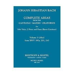  Complete Arias from the Cantatas, Masses, Oratorios 