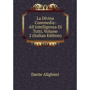  La Divina Commedia Allintelligenza Di Tutti, Volume 2 