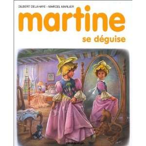   numéro 43  Martine se déguise [Hardcover] Gilbert Delahaye Books