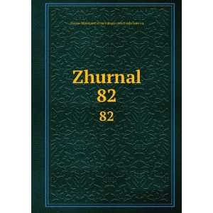  Zhurnal. 82 (in Russian language) Russia. Ministerstvo 
