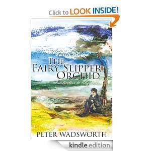 The Fairy Slipper Orchid Peter Wadsworth  Kindle Store