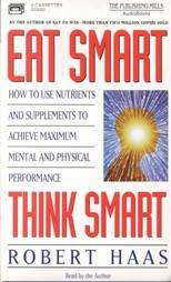 Eat Smart Think Smart by Robert Haas 1994, Audio Cassette  