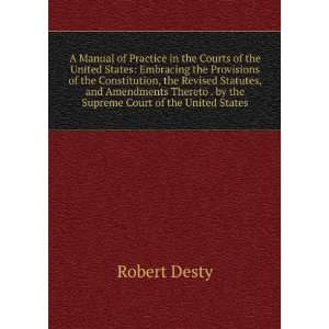   . by the Supreme Court of the United States Robert Desty Books