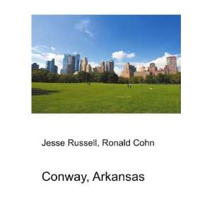  Conway, Arkansas Ronald Cohn Jesse Russell Books