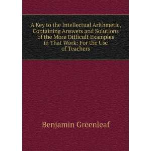    For the Use of Teachers (9785878865470) Benjamin Greenleaf Books