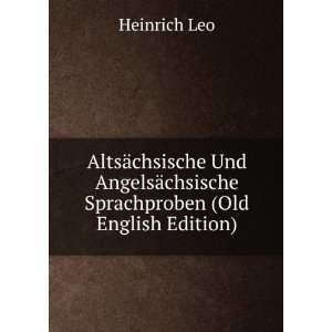  AltsÃ¤chsische Und AngelsÃ¤chsische Sprachproben (Old 