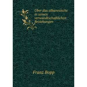   in seinen verwandtschaftlichen Beziehungen Franz Bopp Books