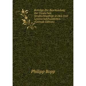   Den Drei Letzten Jahrhunderten (German Edition) Philipp Bopp Books