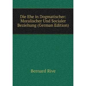  Die Ehe in Dogmatischer Moralischer Und Socialer 