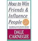 How to Win Friends and Influence People Condensation from the Book 