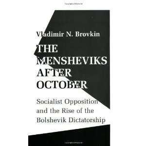   of the Bolshevik Dictatorship [Paperback] Vladimir N. Brovkin Books