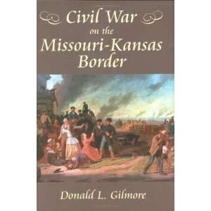  Civil War on the Missouri Kansas Border [Hardcover 